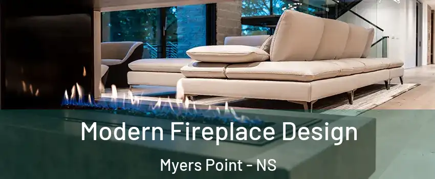  Modern Fireplace Design Myers Point - NS