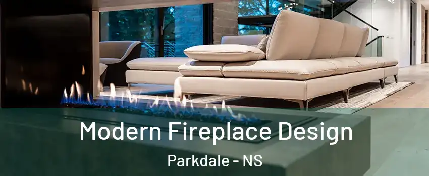  Modern Fireplace Design Parkdale - NS