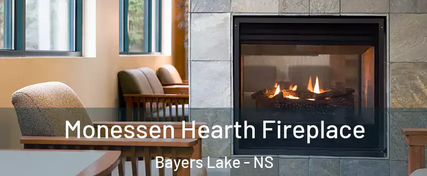  Monessen Hearth Fireplace Bayers Lake - NS