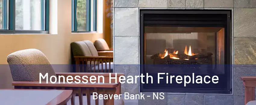  Monessen Hearth Fireplace Beaver Bank - NS