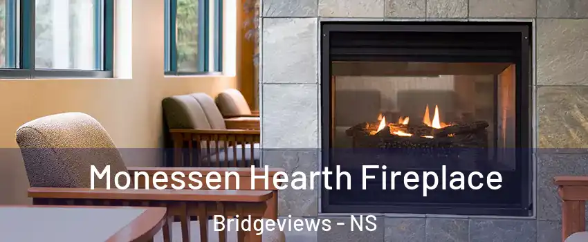  Monessen Hearth Fireplace Bridgeviews - NS