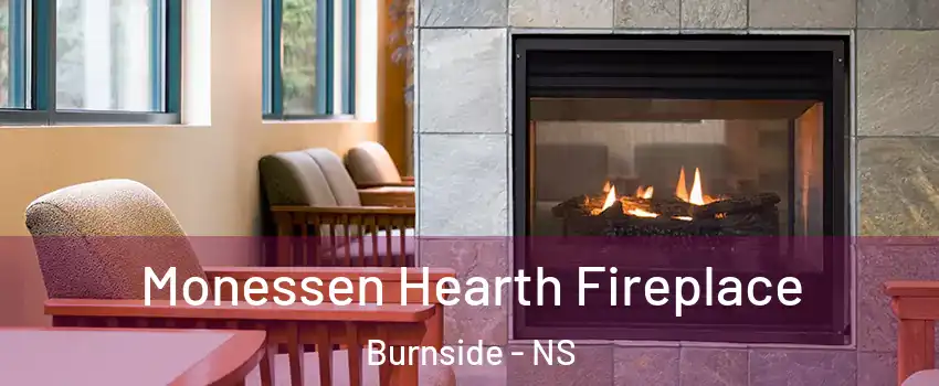  Monessen Hearth Fireplace Burnside - NS