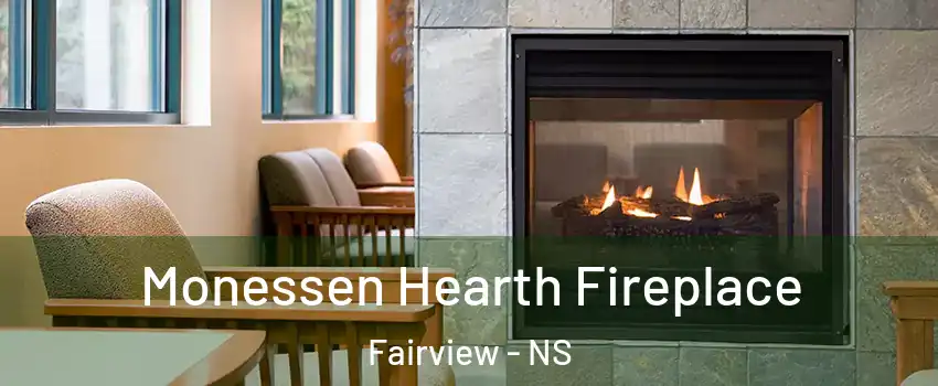  Monessen Hearth Fireplace Fairview - NS