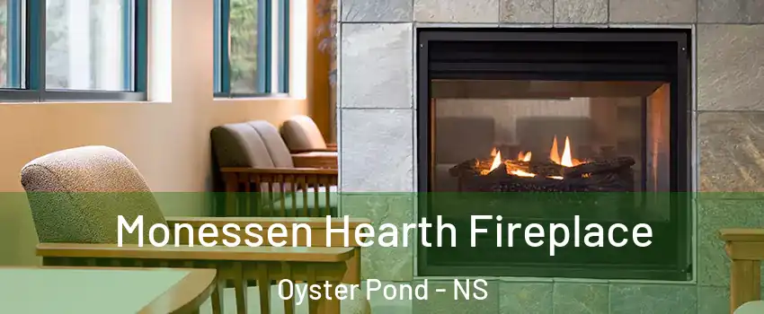  Monessen Hearth Fireplace Oyster Pond - NS