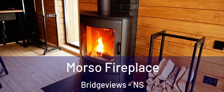  Morso Fireplace Bridgeviews - NS