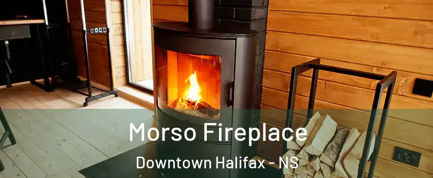  Morso Fireplace Downtown Halifax - NS