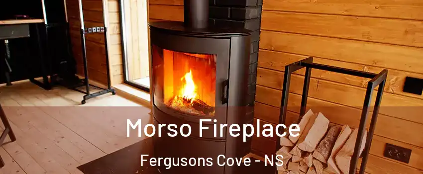  Morso Fireplace Fergusons Cove - NS