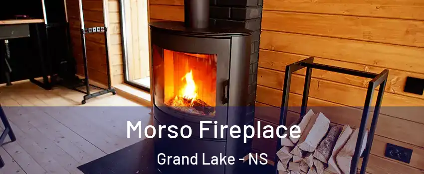  Morso Fireplace Grand Lake - NS