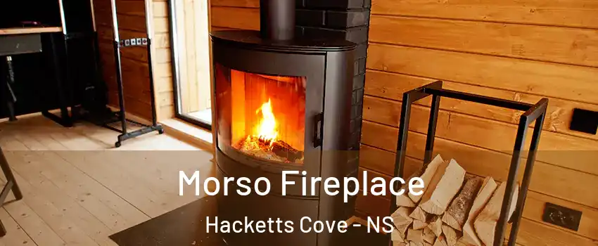  Morso Fireplace Hacketts Cove - NS