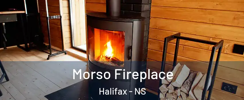  Morso Fireplace Halifax - NS
