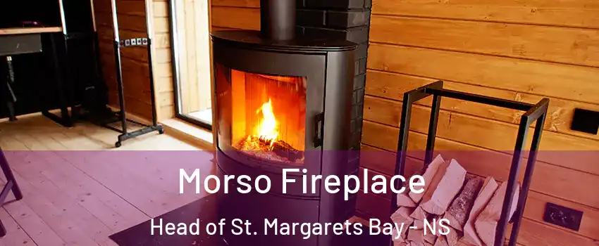  Morso Fireplace Head of St. Margarets Bay - NS