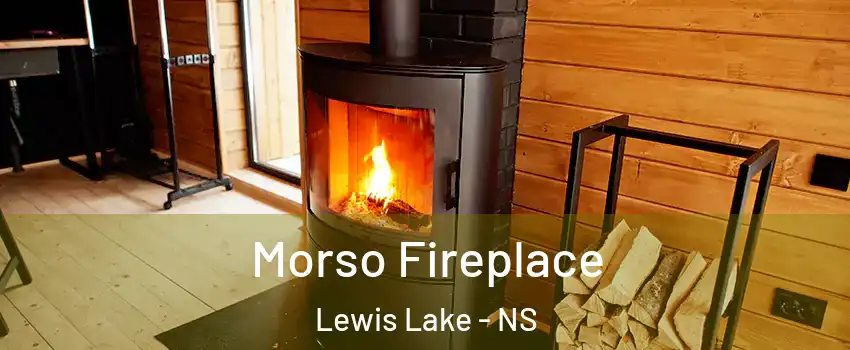  Morso Fireplace Lewis Lake - NS