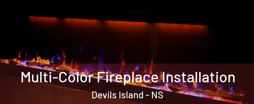  Multi-Color Fireplace Installation Devils Island - NS