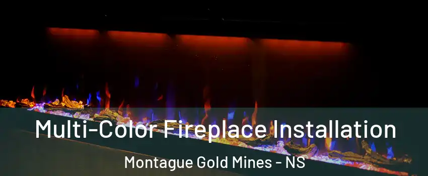  Multi-Color Fireplace Installation Montague Gold Mines - NS