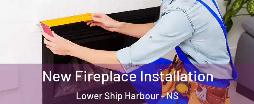 New Fireplace Installation Lower Ship Harbour - NS