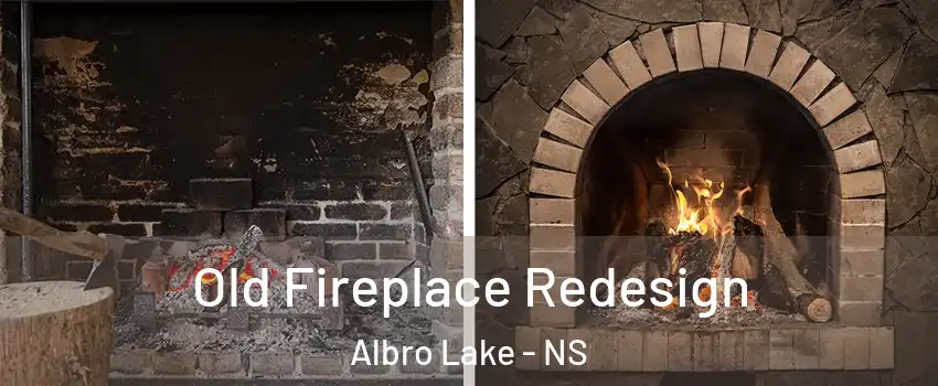  Old Fireplace Redesign Albro Lake - NS