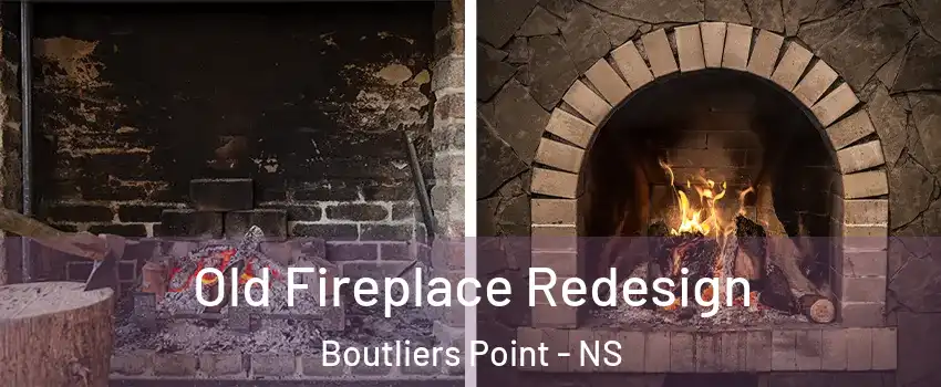  Old Fireplace Redesign Boutliers Point - NS