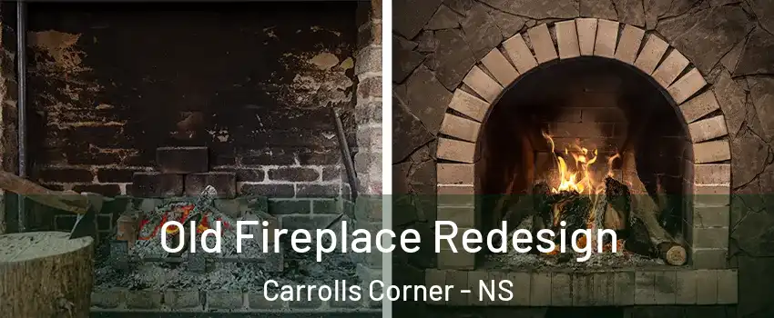  Old Fireplace Redesign Carrolls Corner - NS