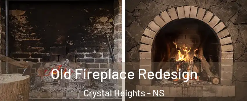  Old Fireplace Redesign Crystal Heights - NS