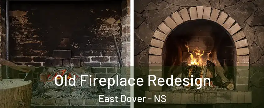  Old Fireplace Redesign East Dover - NS