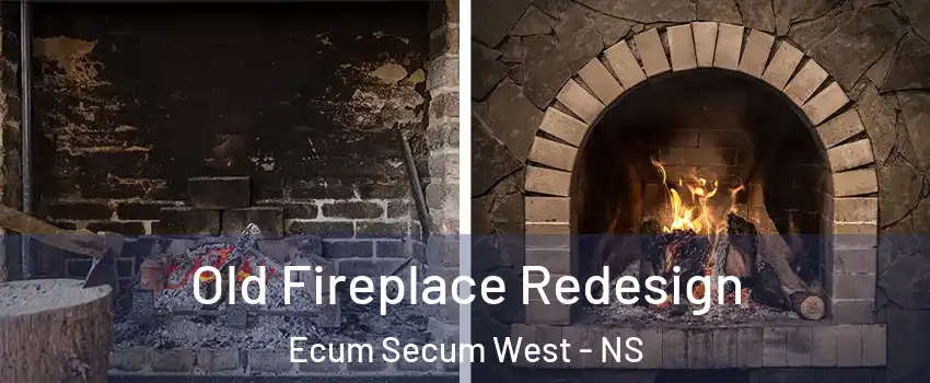  Old Fireplace Redesign Ecum Secum West - NS