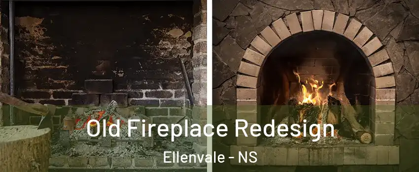  Old Fireplace Redesign Ellenvale - NS