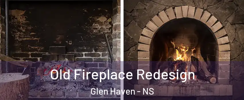  Old Fireplace Redesign Glen Haven - NS
