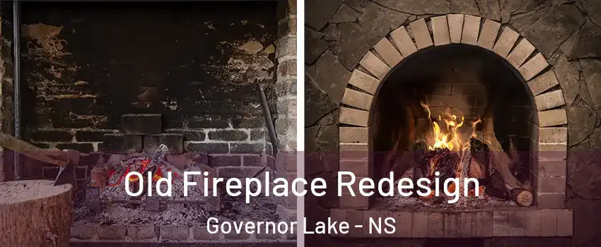 Old Fireplace Redesign Governor Lake - NS