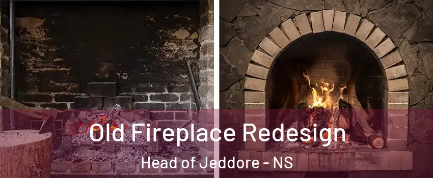  Old Fireplace Redesign Head of Jeddore - NS