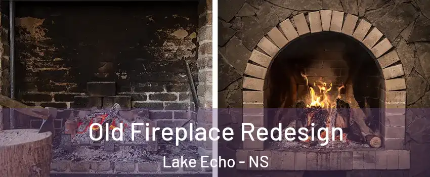  Old Fireplace Redesign Lake Echo - NS