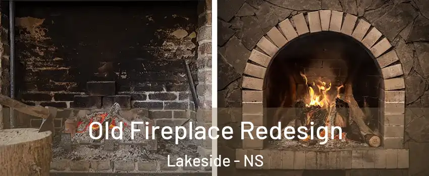  Old Fireplace Redesign Lakeside - NS
