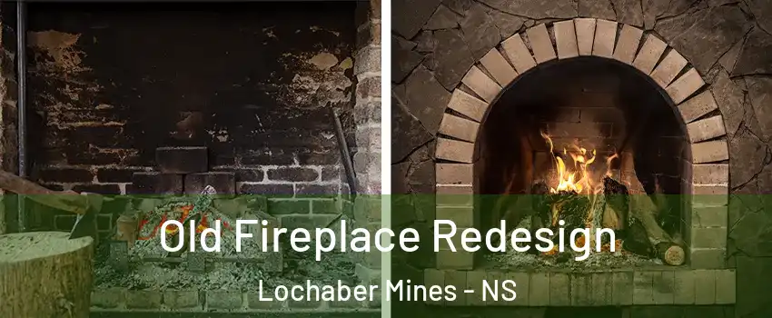 Old Fireplace Redesign Lochaber Mines - NS