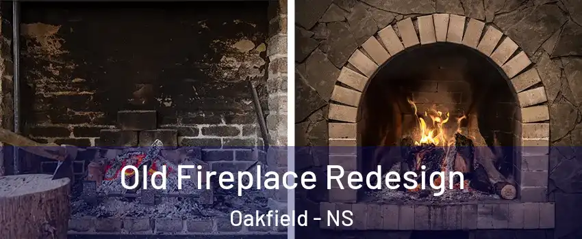  Old Fireplace Redesign Oakfield - NS