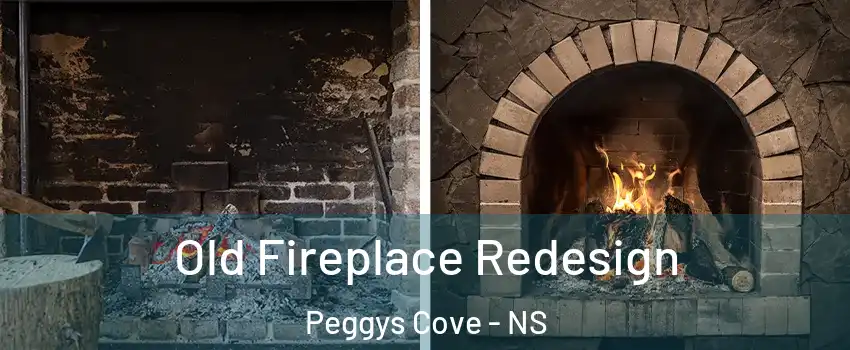  Old Fireplace Redesign Peggys Cove - NS