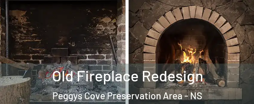  Old Fireplace Redesign Peggys Cove Preservation Area - NS