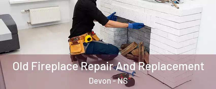  Old Fireplace Repair And Replacement Devon - NS