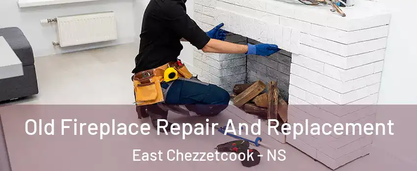  Old Fireplace Repair And Replacement East Chezzetcook - NS