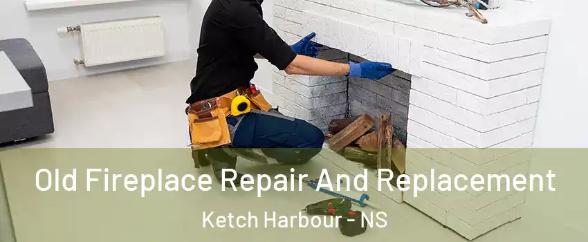  Old Fireplace Repair And Replacement Ketch Harbour - NS