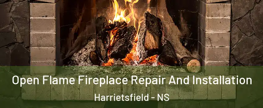  Open Flame Fireplace Repair And Installation Harrietsfield - NS