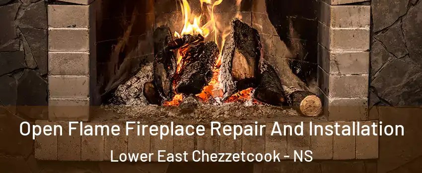  Open Flame Fireplace Repair And Installation Lower East Chezzetcook - NS