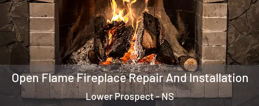  Open Flame Fireplace Repair And Installation Lower Prospect - NS