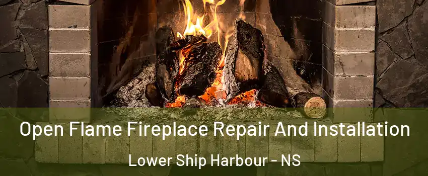  Open Flame Fireplace Repair And Installation Lower Ship Harbour - NS