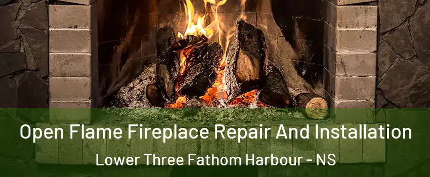  Open Flame Fireplace Repair And Installation Lower Three Fathom Harbour - NS