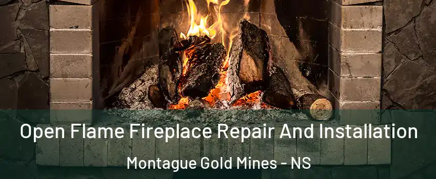  Open Flame Fireplace Repair And Installation Montague Gold Mines - NS