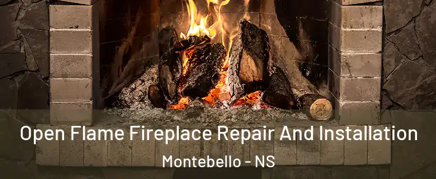  Open Flame Fireplace Repair And Installation Montebello - NS