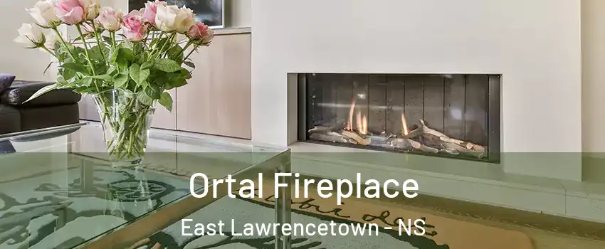 Ortal Fireplace East Lawrencetown - NS