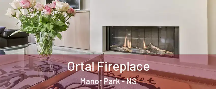 Ortal Fireplace Manor Park - NS