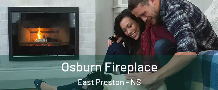  Osburn Fireplace East Preston - NS