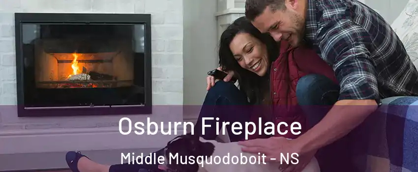  Osburn Fireplace Middle Musquodoboit - NS