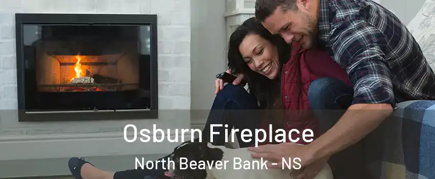  Osburn Fireplace North Beaver Bank - NS